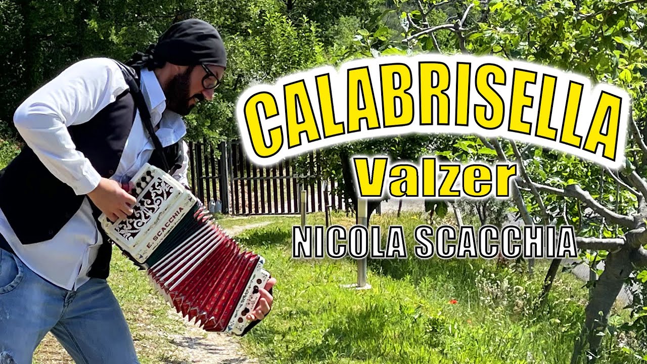 CALABRISELLA (valzer) NICOLA SCACCHIA campione del mondo di organetto. Fratelli SCACCHIA