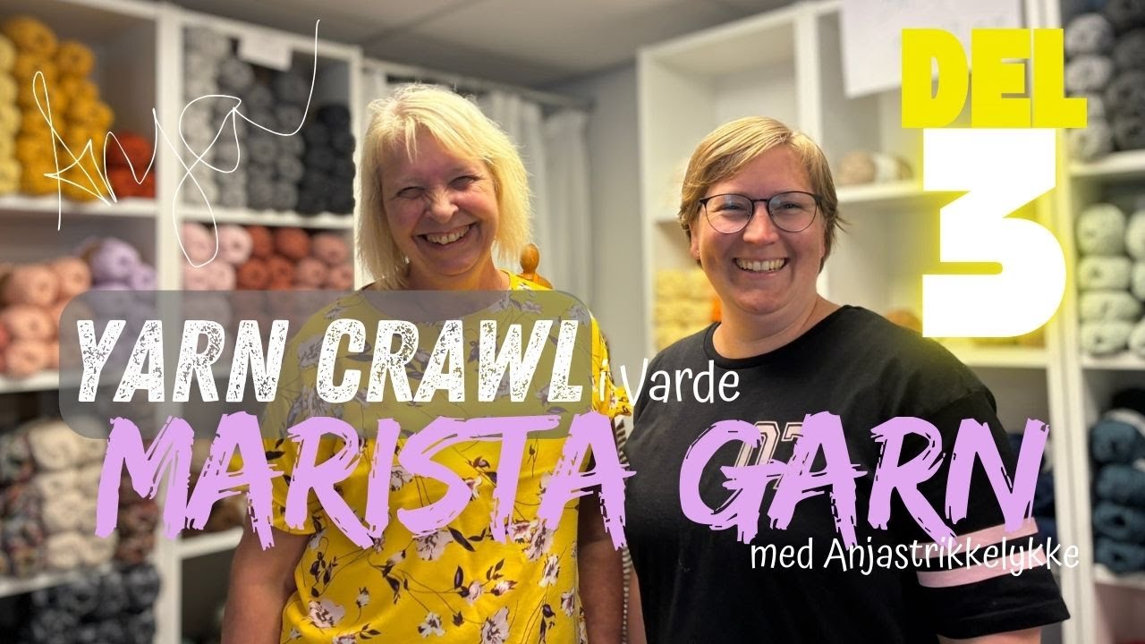Del 3 Yarn crawl Varde Marista garn