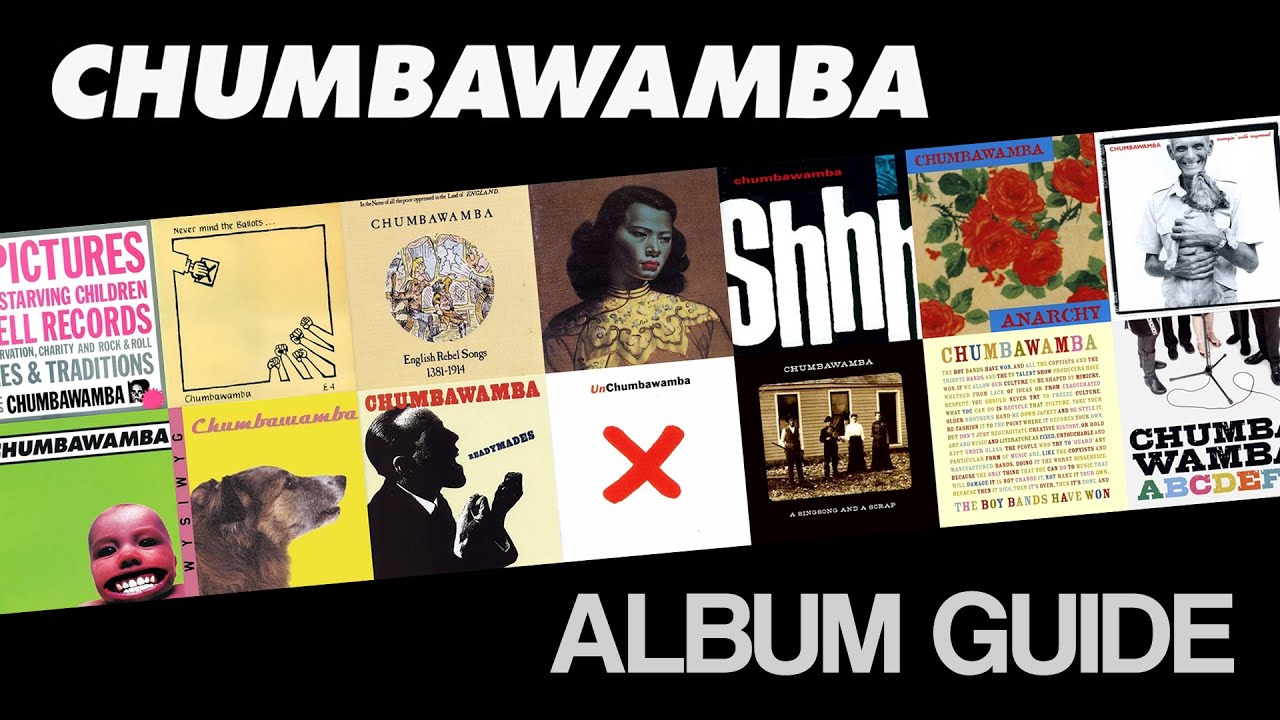 Chumbawamba - A brief album guide