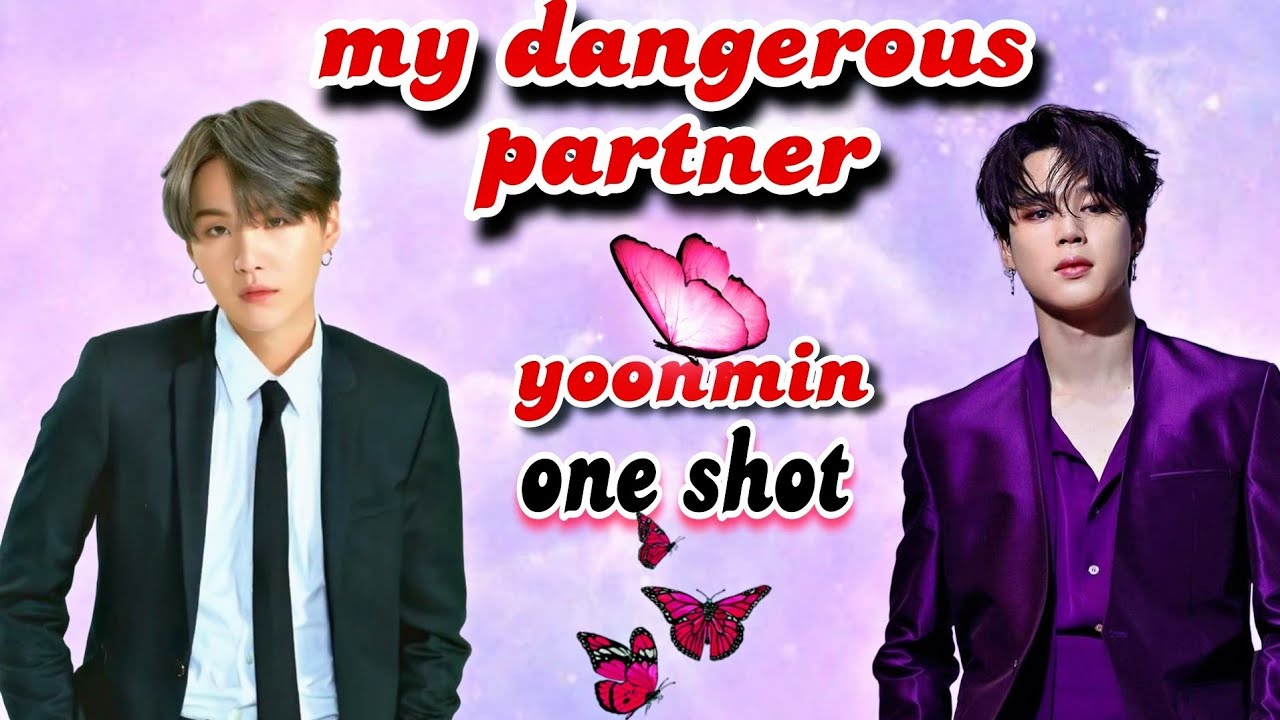 💦My dangerous partner🌚((one shot))😈yoonmin Love story💜#yoonmin#bts