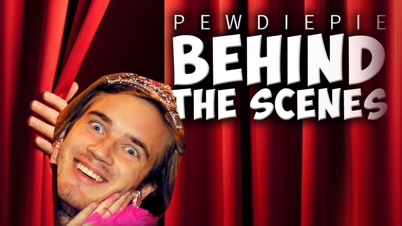 BEHIND THE SCENES OF PEWDIEPIE