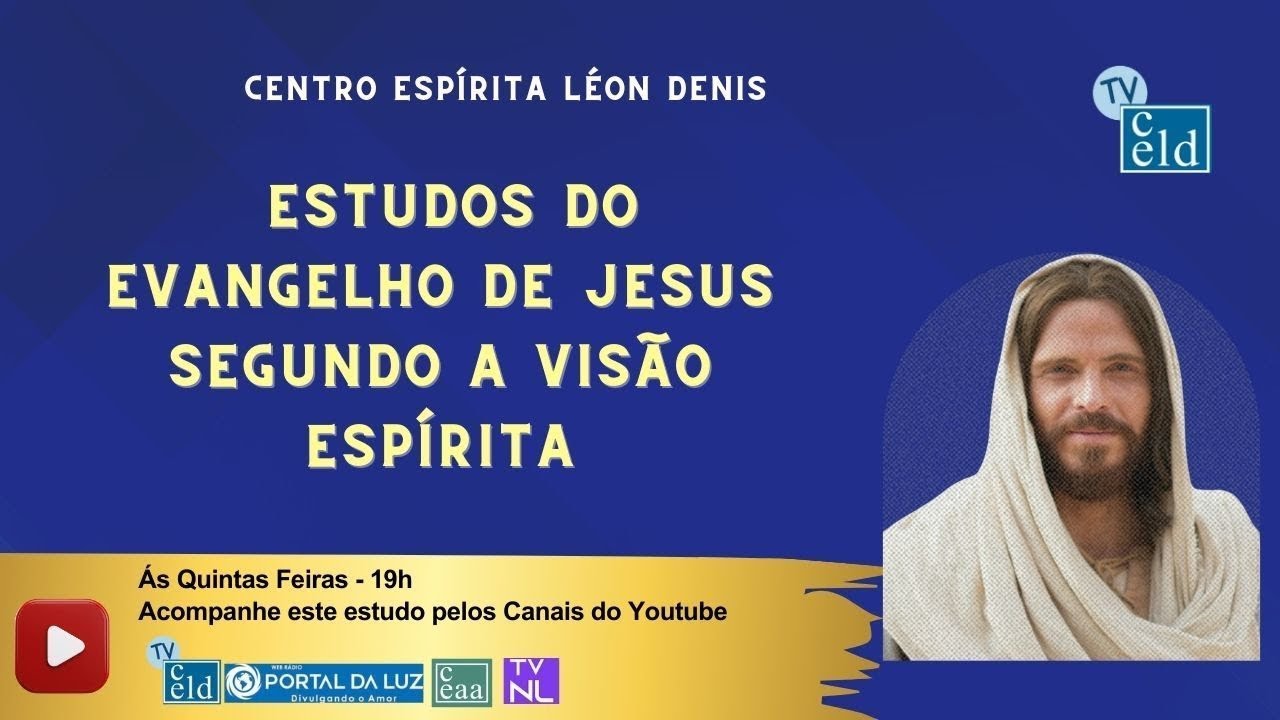 ESTUDO 49 – OS EVANGELHOS DE JESUS NA VISÃO ESPÍRITA.