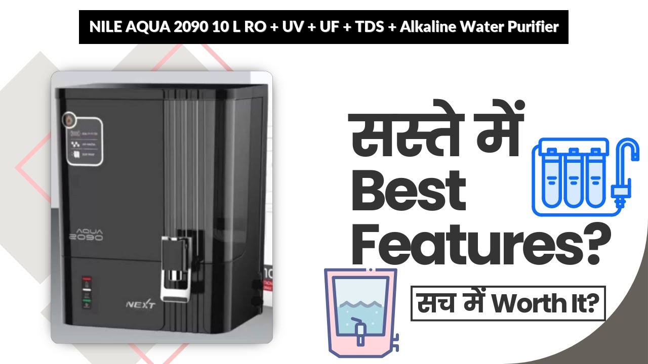 NILE AQUA 2090 10 L RO + UV + UF + TDS + Alkaline Water Purifier Review in Hindi | Features