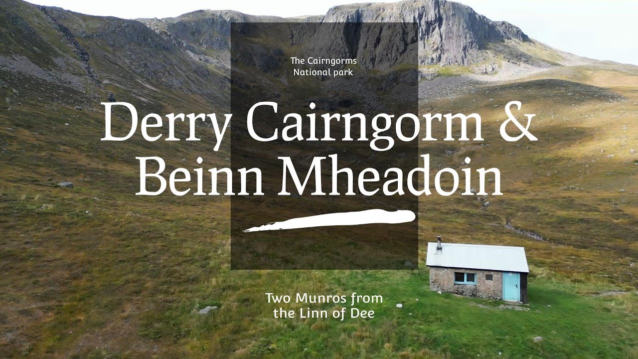 Derry cairngorm & Beinn Mheadhoin (Cairngorms National Park)