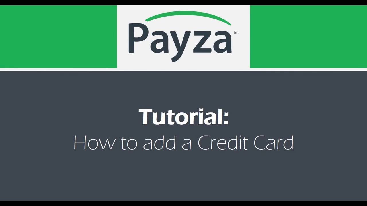 Payza: How to Add Your Credit Card and Add Funds Instantly