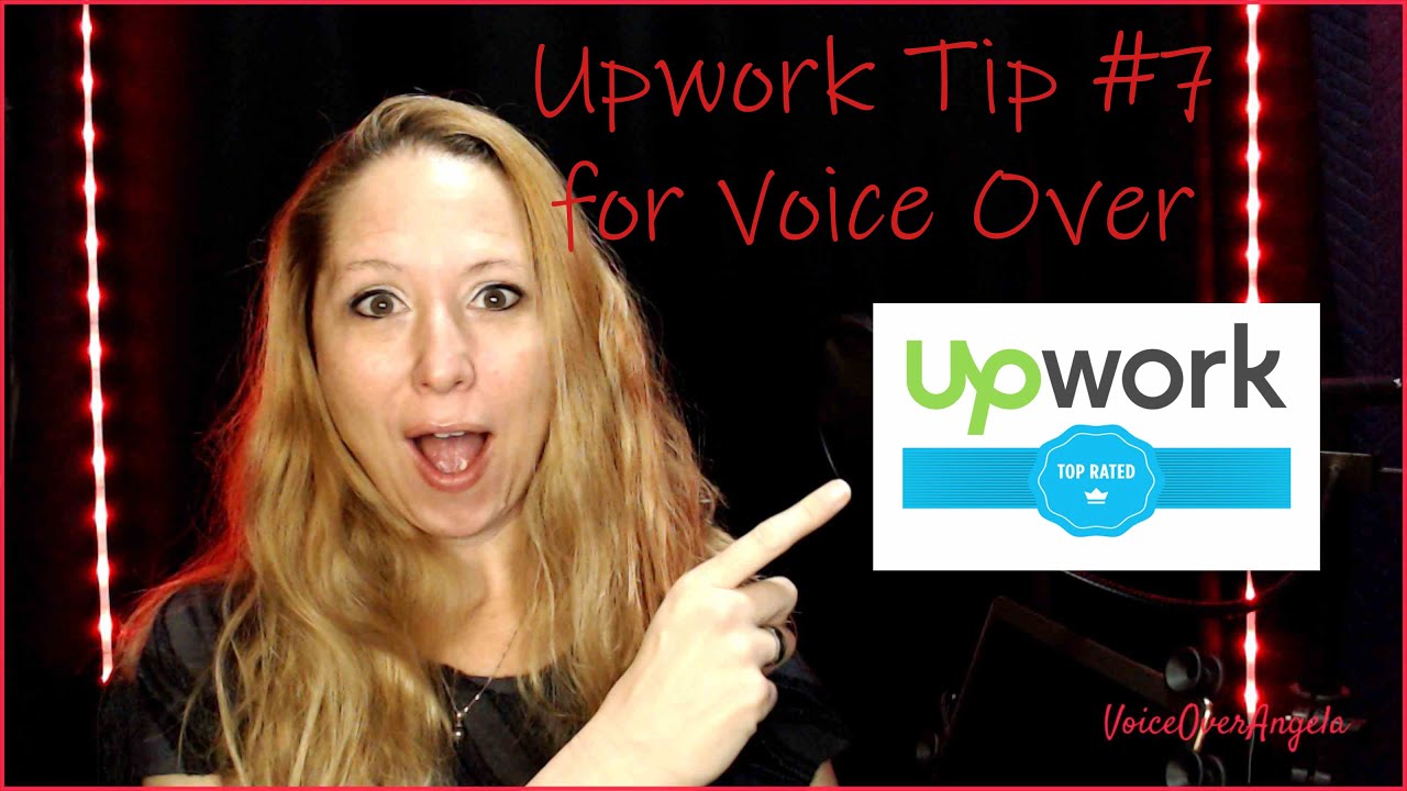 Upwork Tip #7 for Voice Over