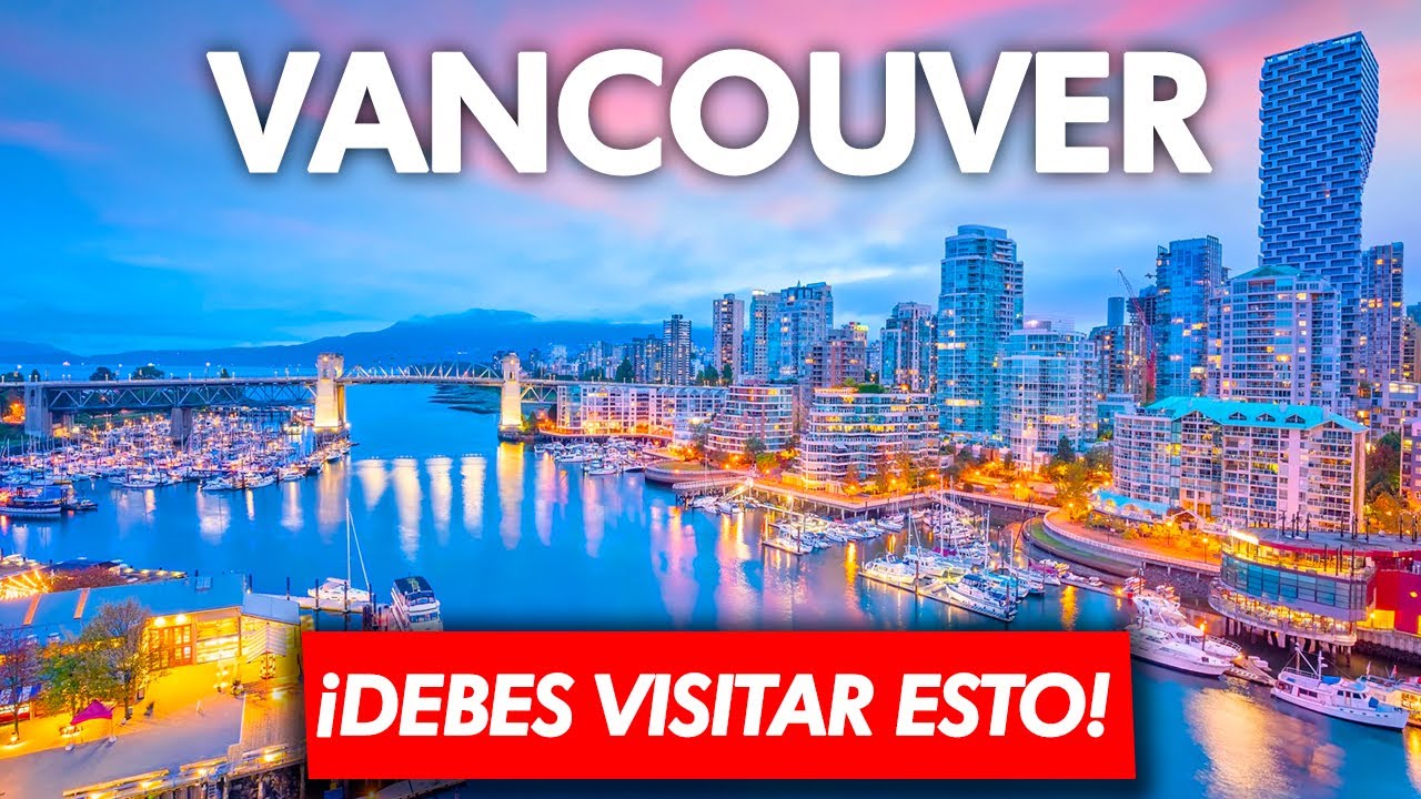 🌟Cosas que hacer en VANCOUVER🌏