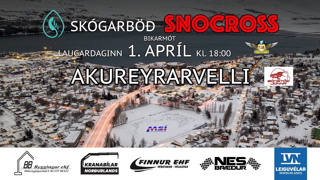 Skógarbaða Snocrossið á Akureyrarvelli LIVE