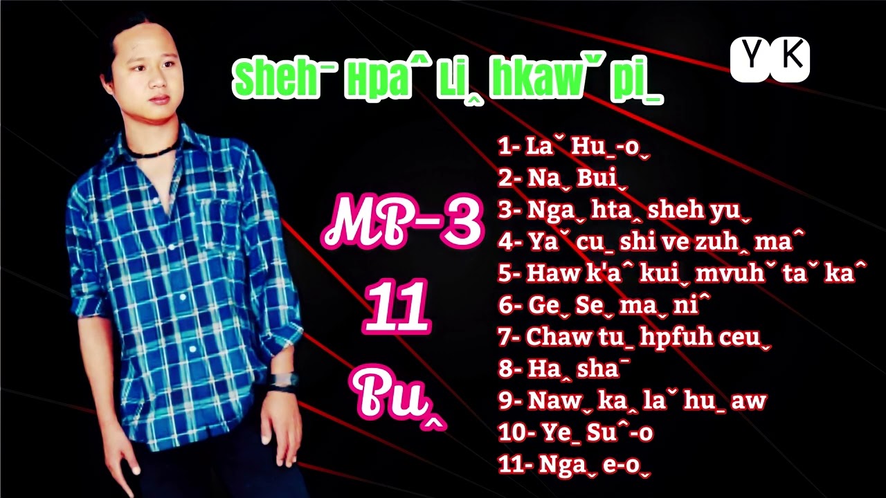 ShehˉHpaˆ  MP-3 (11)Puꞈ #เพลงลาหู่  #lahusong #shehhpa⛪⛪🎵💯✔