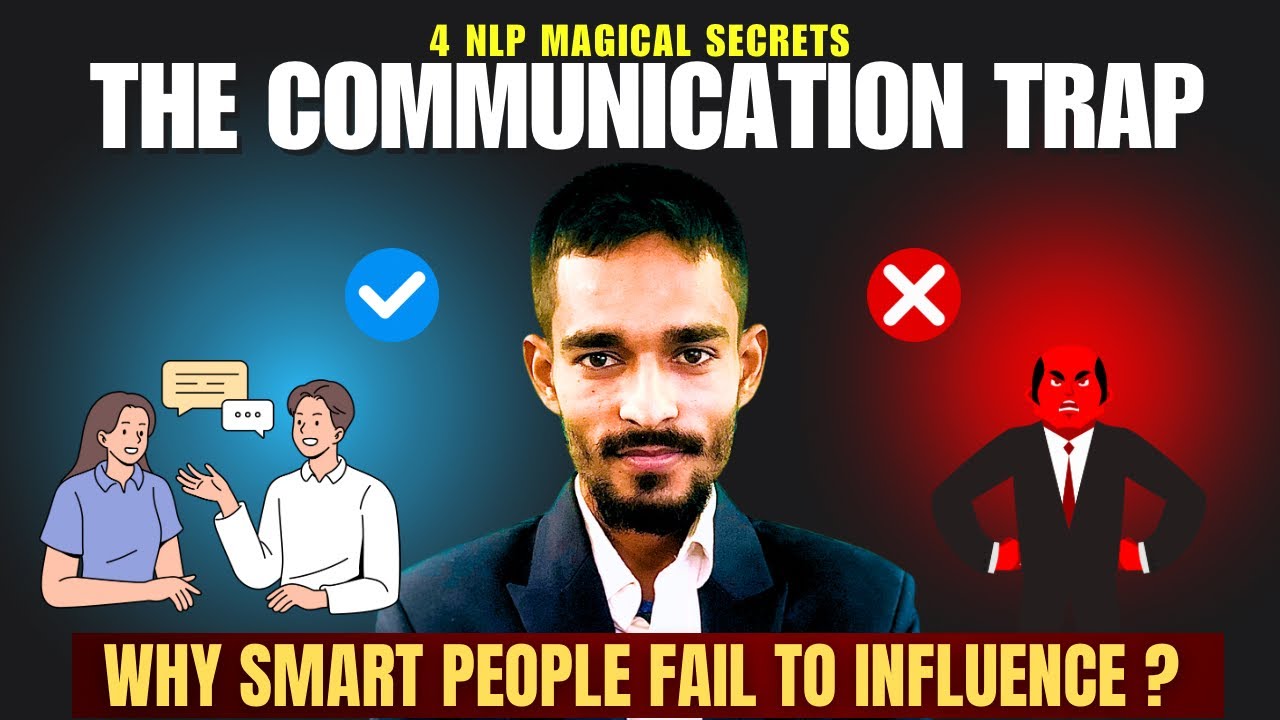 The Communication Trap | Why Smart People Fail to Influence