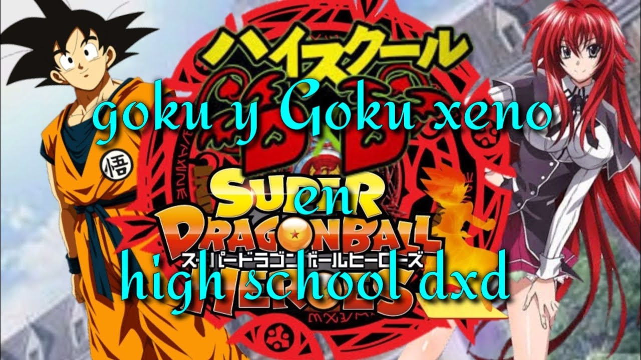 Goku y Goku xeno en high school dxd CAP 9