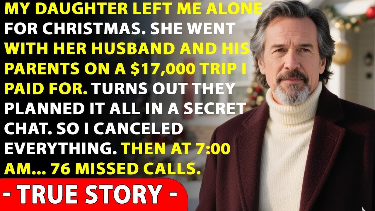 My Daughter Left Me On Christmas - So I Canceled A $17,000 Trip... True Story