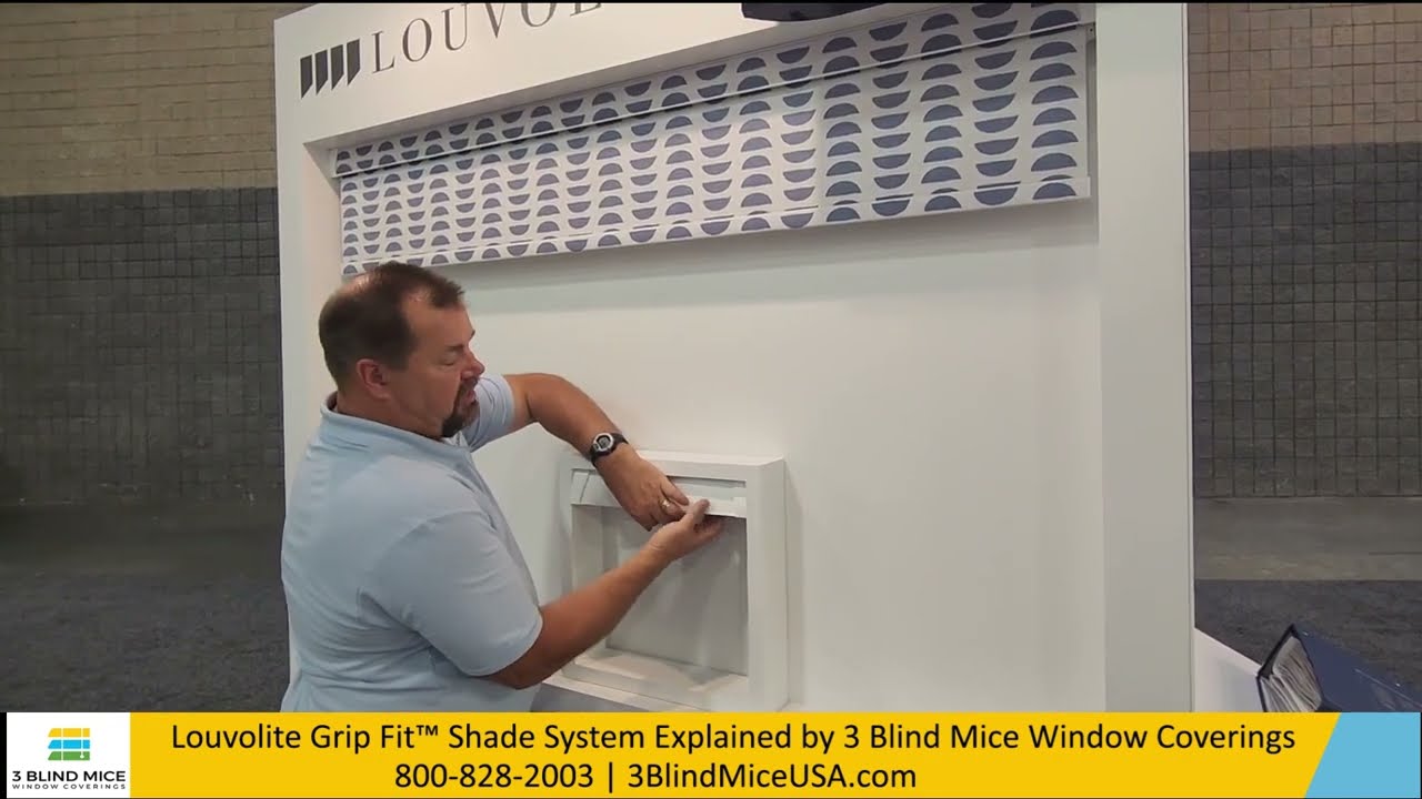 Louvolite Grip Fit™ Shade Explained by 3 Blind Mice Window Coverings