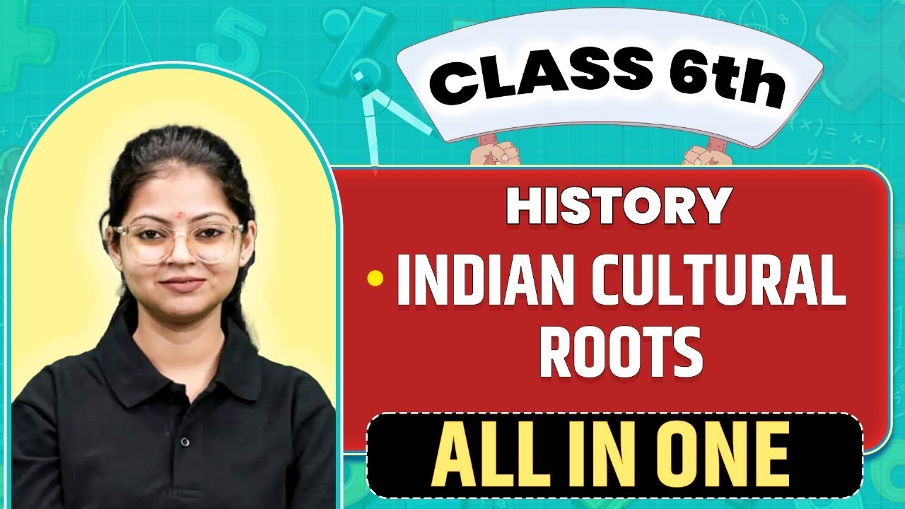 Indian Cultural Roots in 1 Shot | SST | All in One | Class 6th Complete Revision🥳