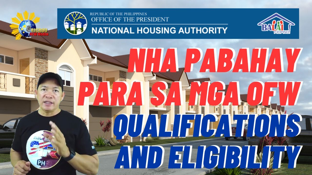 NHA PABAHAY PARA SA MGA OFW | QUALIFICATIONS AND ELIGIBILITY