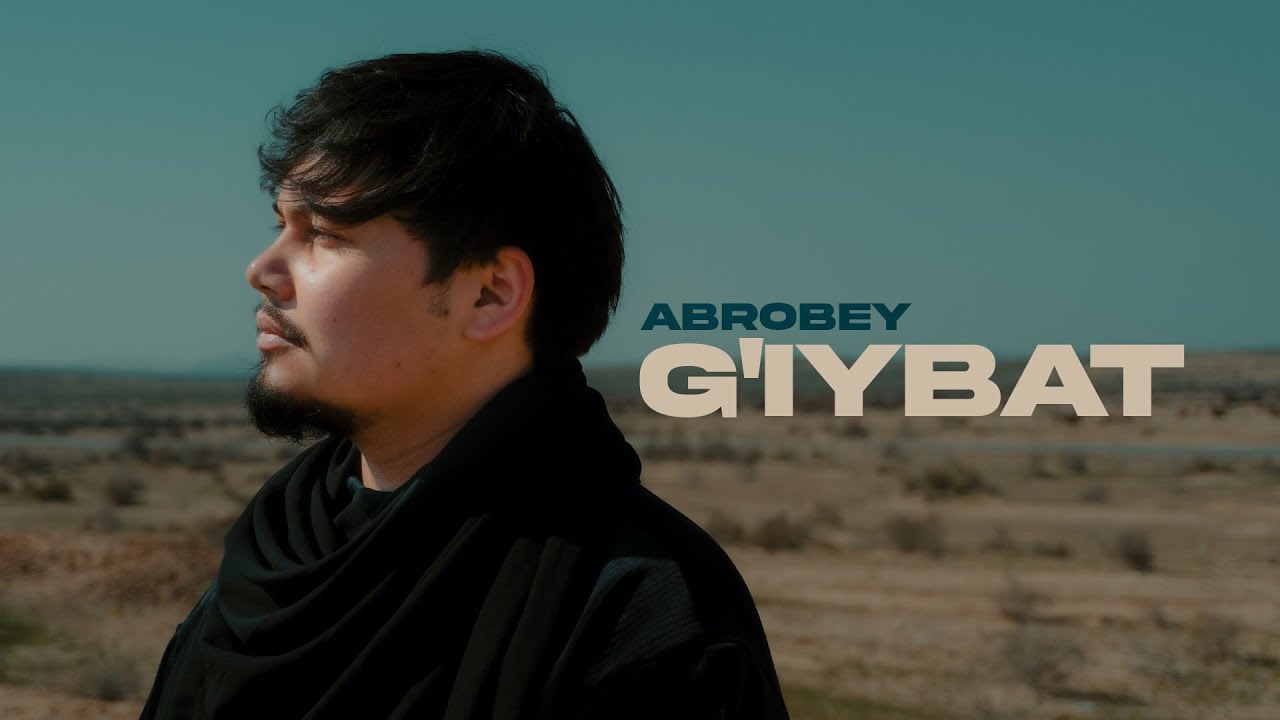 AbroBey – G‘iybat (Mood video)