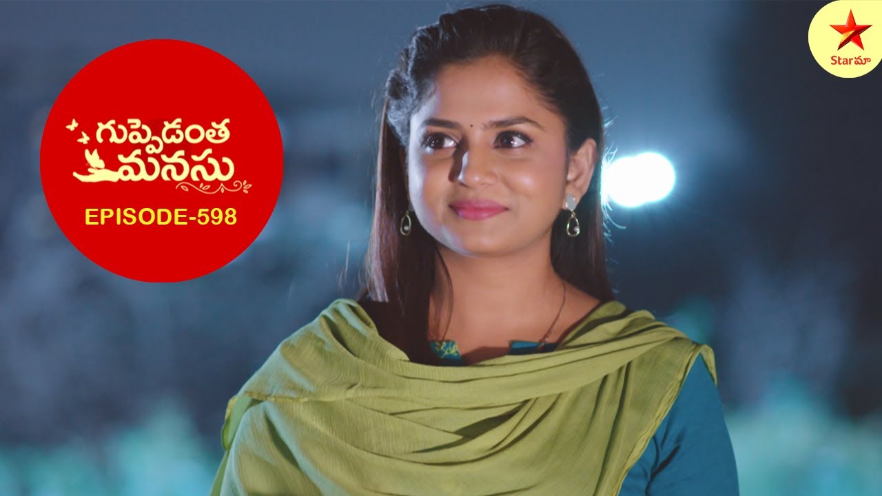 Guppedantha Manasu - Episode 598 Highlights | Telugu Serial | Star Maa Serials | Star Maa