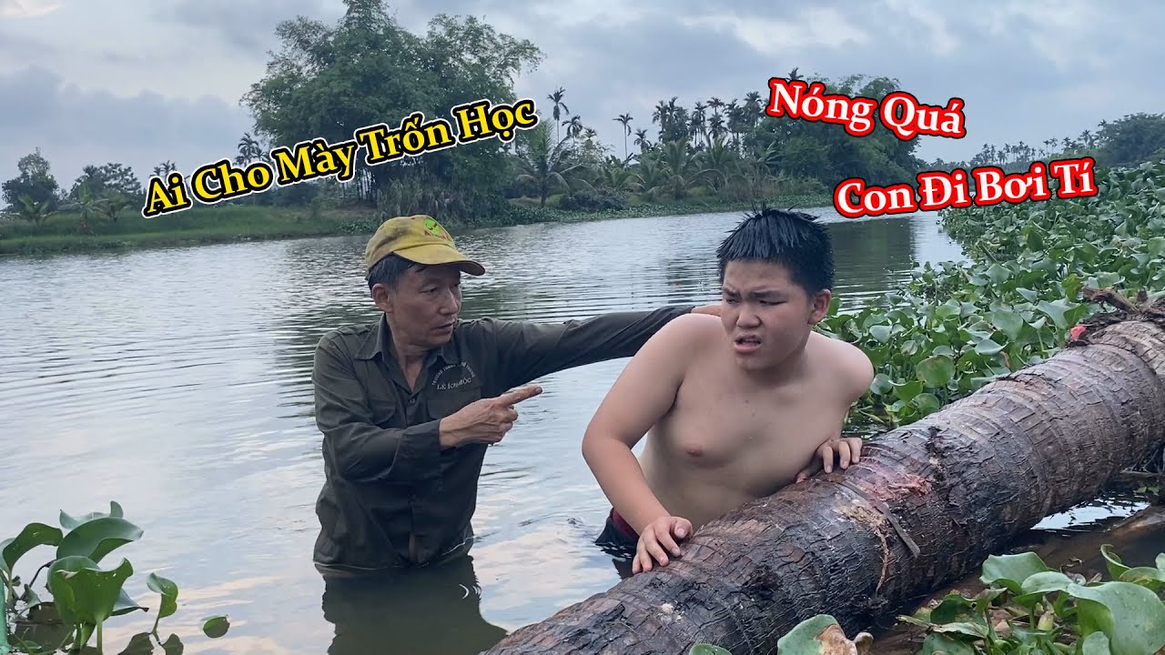 Ph&aacute;t Hiện Điệp Rủ Hiếu Trẻ Tr&acirc;u Trốn Học Đi Bơi Bố Nhảy Hẳn Xuống Nước Gank Cực Chất || HGN Vlogs