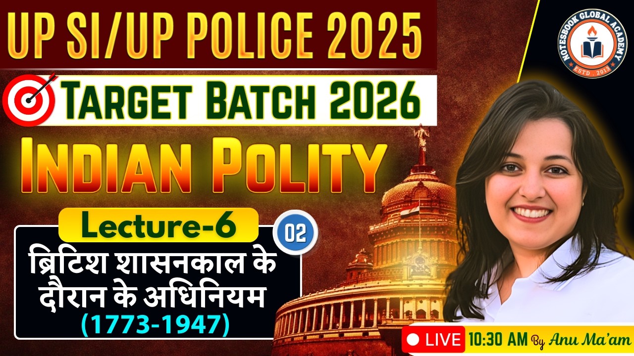UP Police SI 2025 | Target Batch 2026 | Polity 17 | By Anu Ma’am | Notesbook Global Academy
