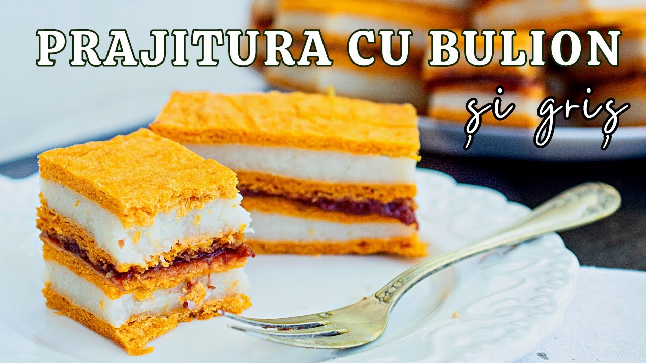 🍰  Foi cu BULION și cremă de GRIȘ 👉 Rețeta de prăjitură fină și delicioasă, de post sau de dulce.