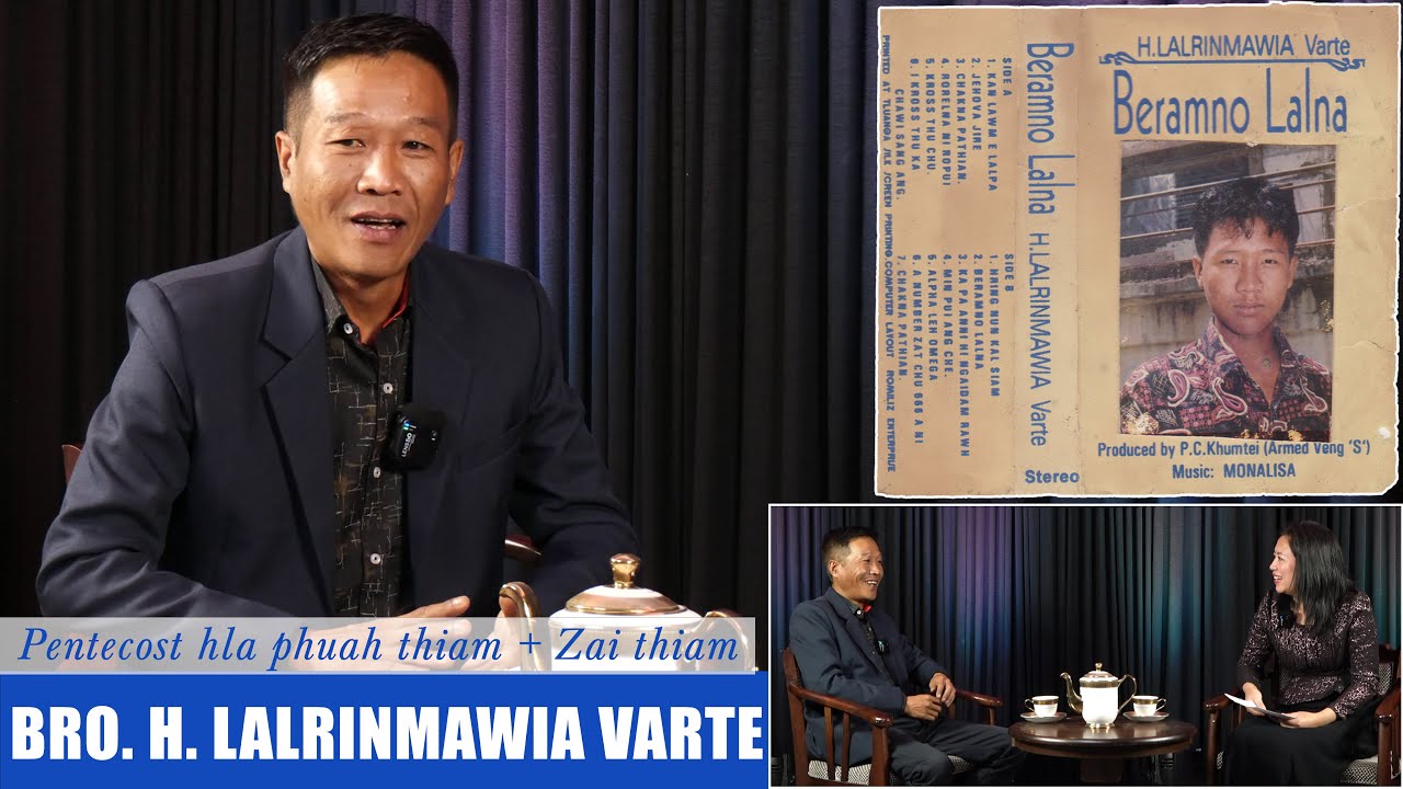 H. Lalrinmawia Varte | Hla phuah thiam + Zai thiam | Kawmna