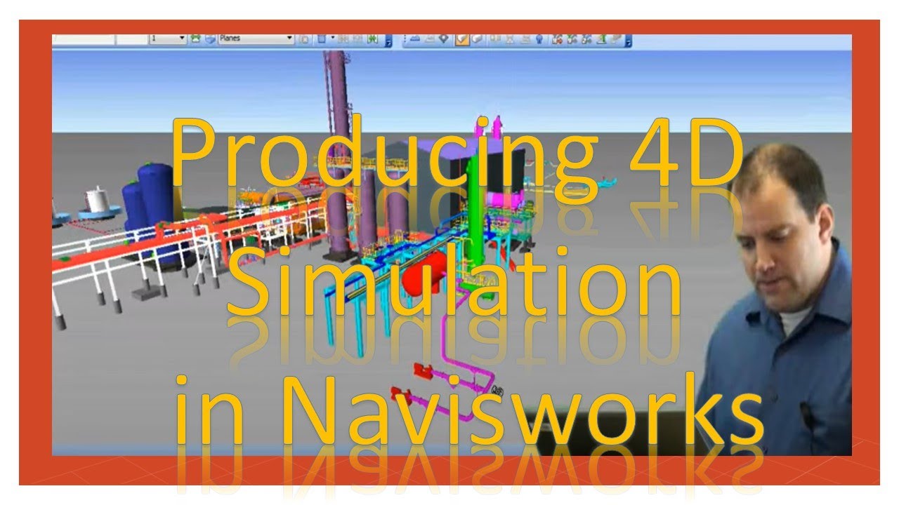 4D Simulations in Navisworks