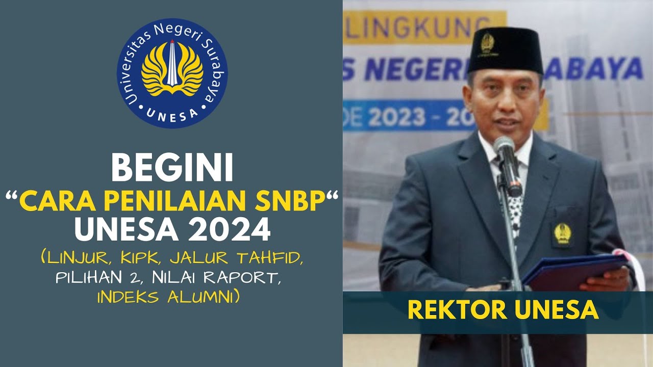BEGINI CARA PENILAIAN SNBP UNESA TAHUN 2024