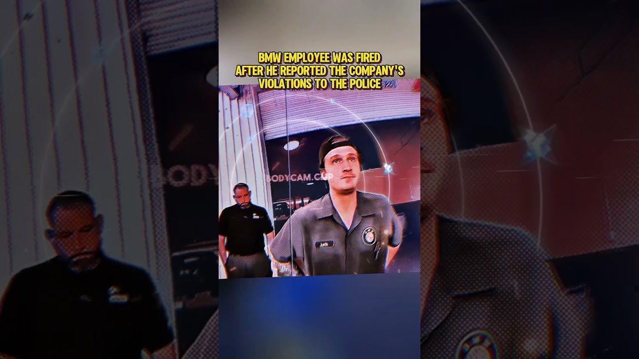Bmw Employee Was Fired After He Reported the Companys Violations to the Police