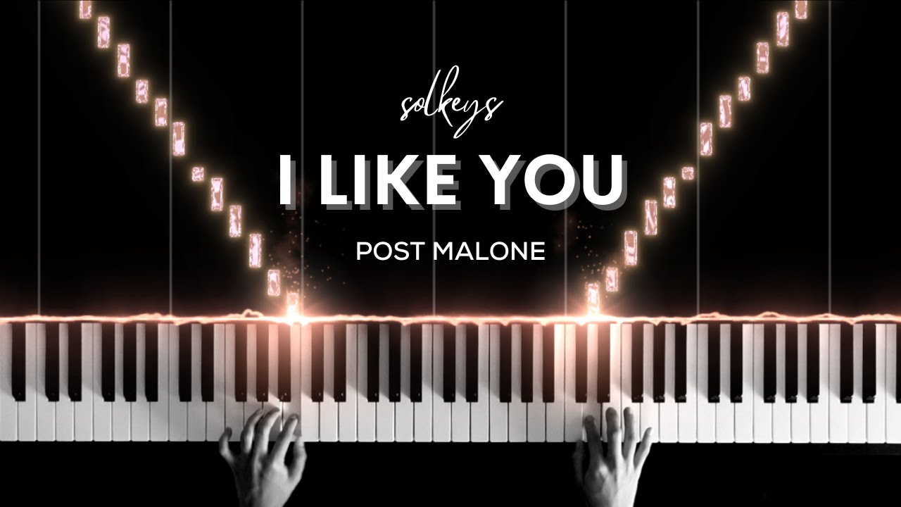 I Like You (A Happier Song) - Post Malone ft. Doja Cat Piano Cover + Sheets