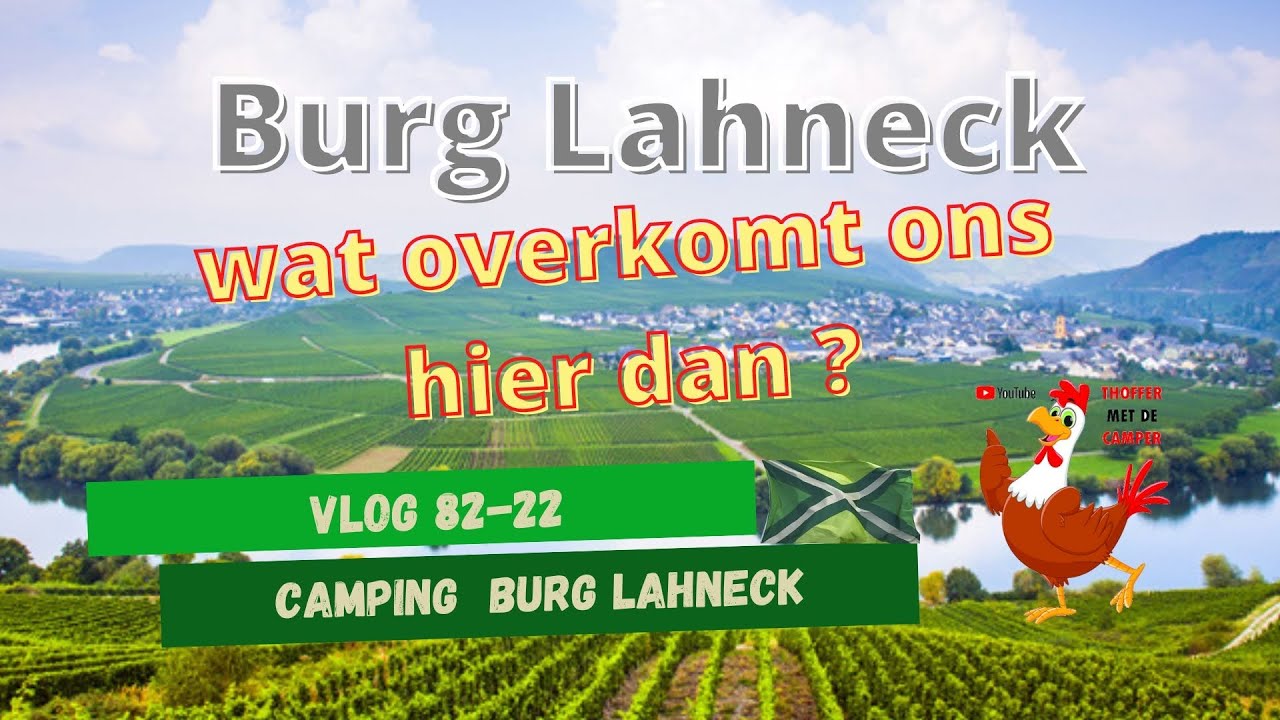 Vlog 82-22 Camping Burg Lahneck #koblenz #Rijn #moezel #campervlog