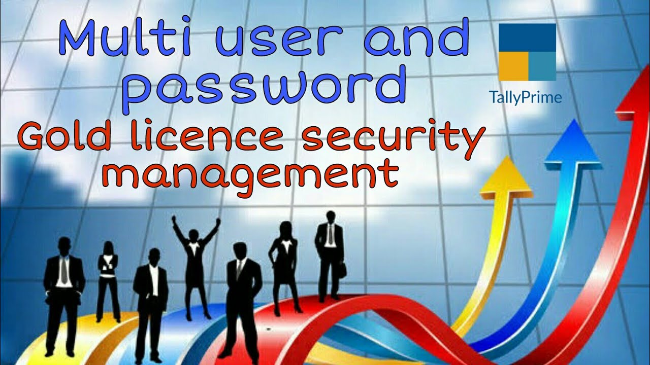 Multi user and password manage in Gold licence #Tally Prime remote access P-1