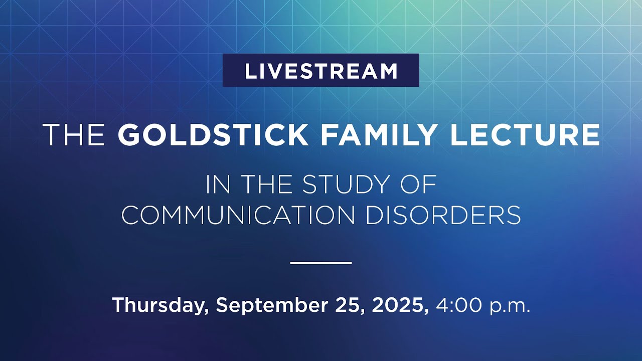 The Goldstick Family Lecture Livestream