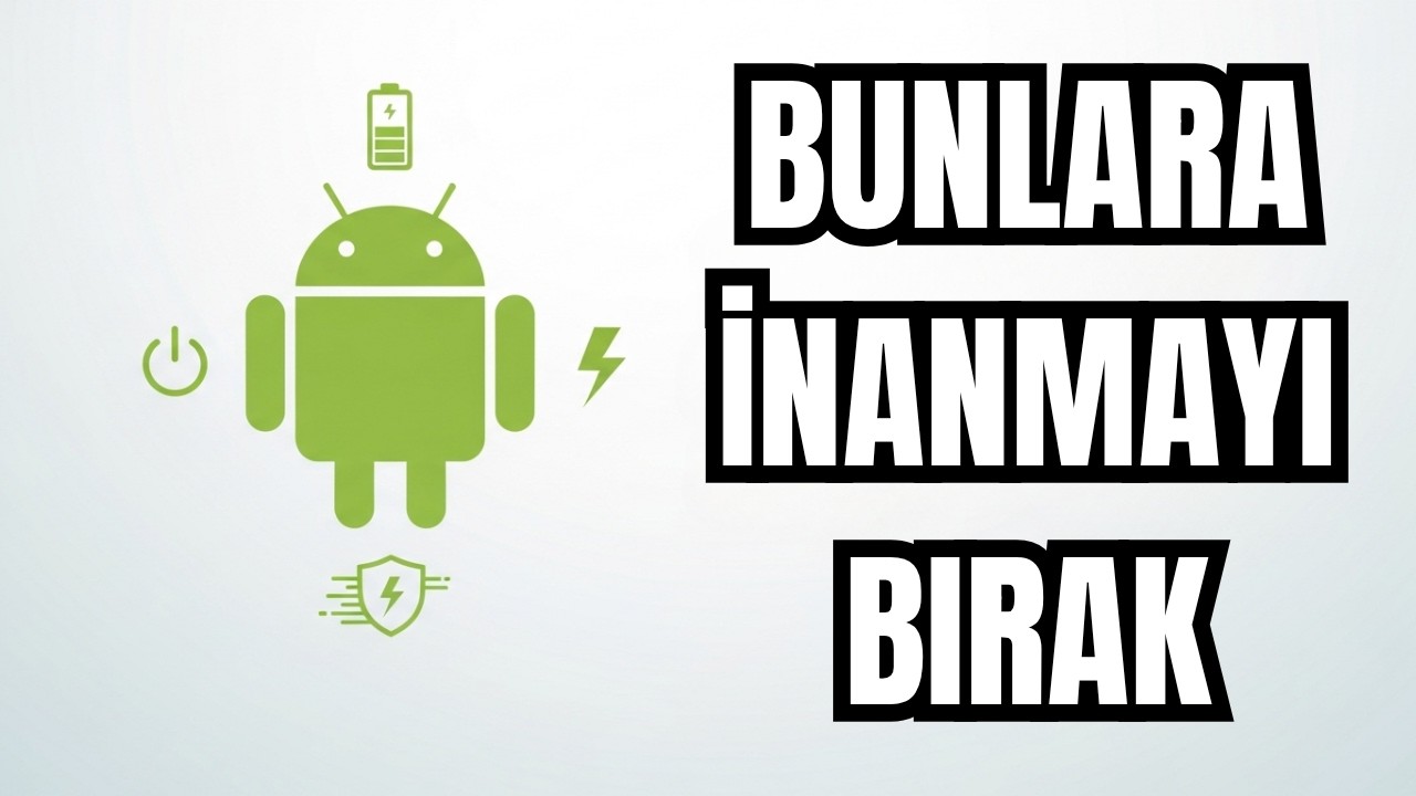 Android Telefonlar Hakkında Doğru Bildiğiniz 10 YANLIŞ