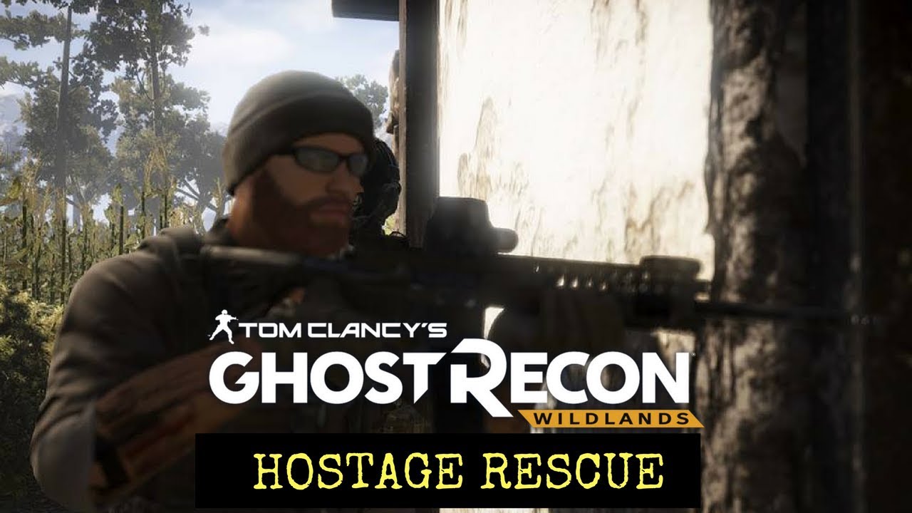 Ghost Recon Wildlands: Immersive Warfare: Hostage Rescue