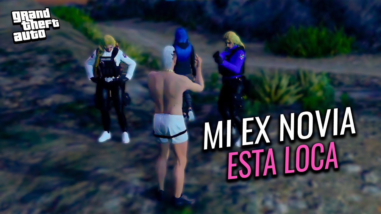 Mi ex novia esta mal de la cabeza 🤦‍♀️ Gta Rp