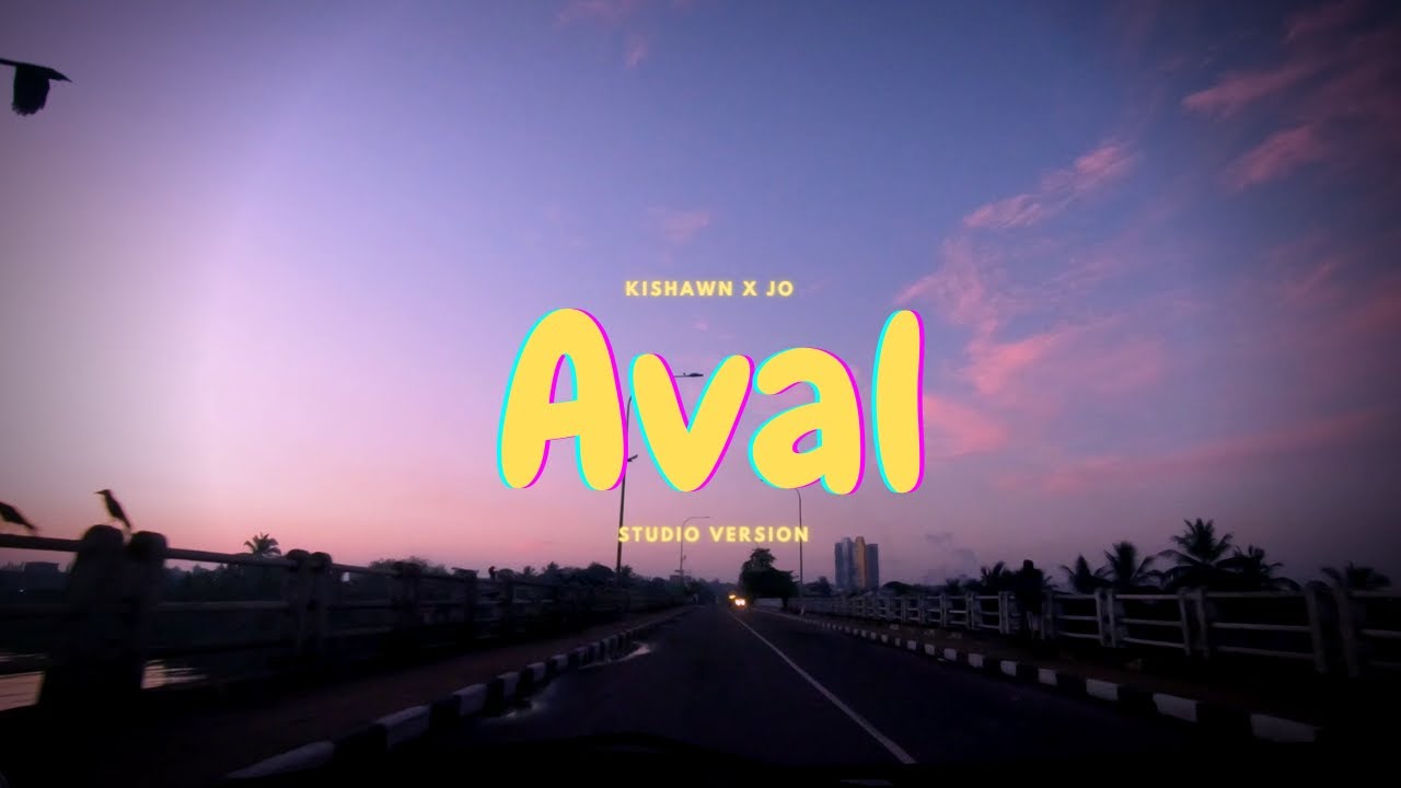 Kishawn x Jo - Aval (Studio Version)