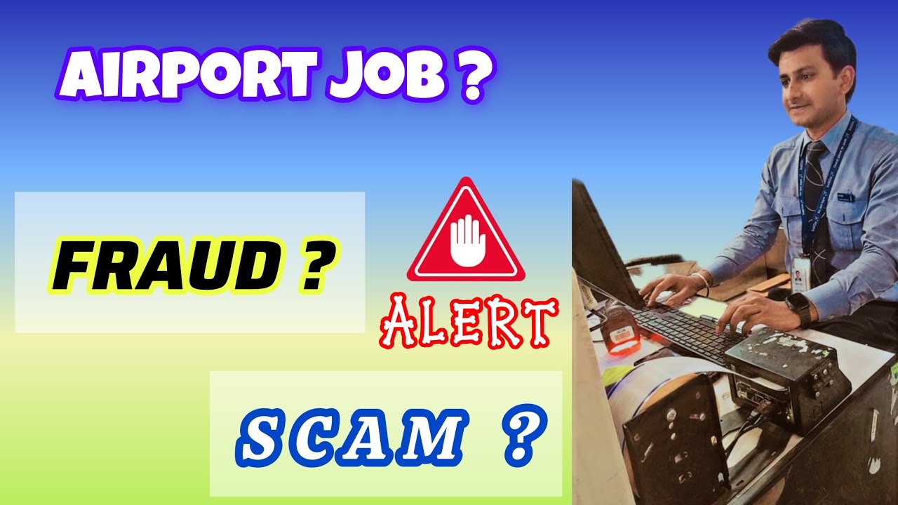 Be aware from  Fraud & Scam  at Airport job | attention| Ground staff job | Vacancy| Airlines job