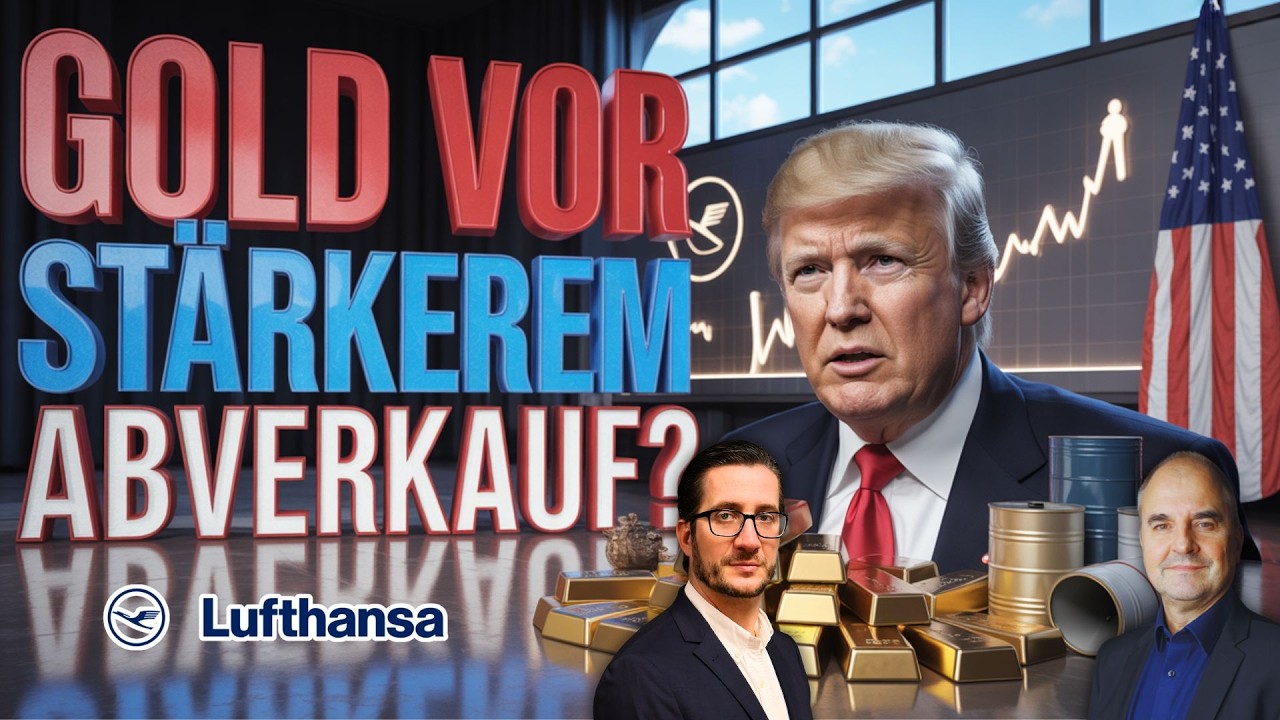 M&auml;rkte erleben zweite Abw&auml;rtswelle, Brent &Ouml;L - Gold & Silber unter Druck - Lufthansa