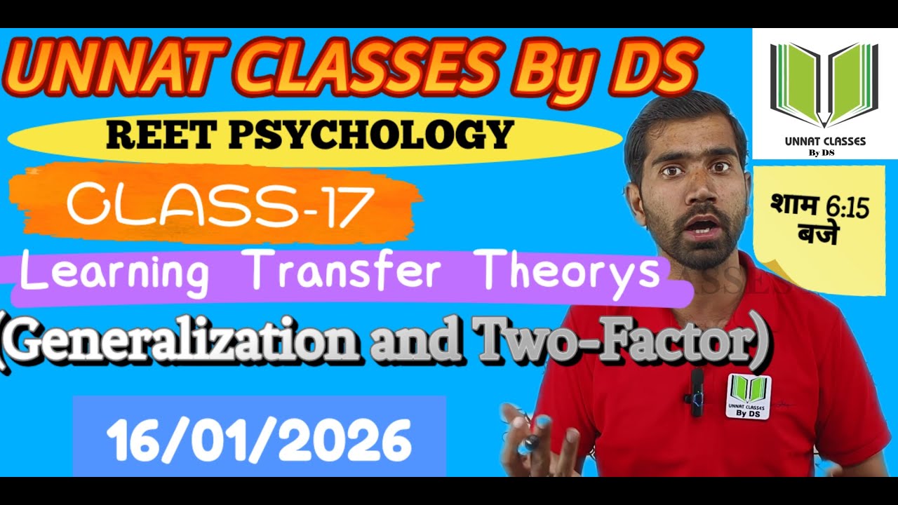 Learning Transfer Theory Generalization,Two factor !! REET PSYCHOLOGY !! Class-17 !!16 !!01!!2026 !!