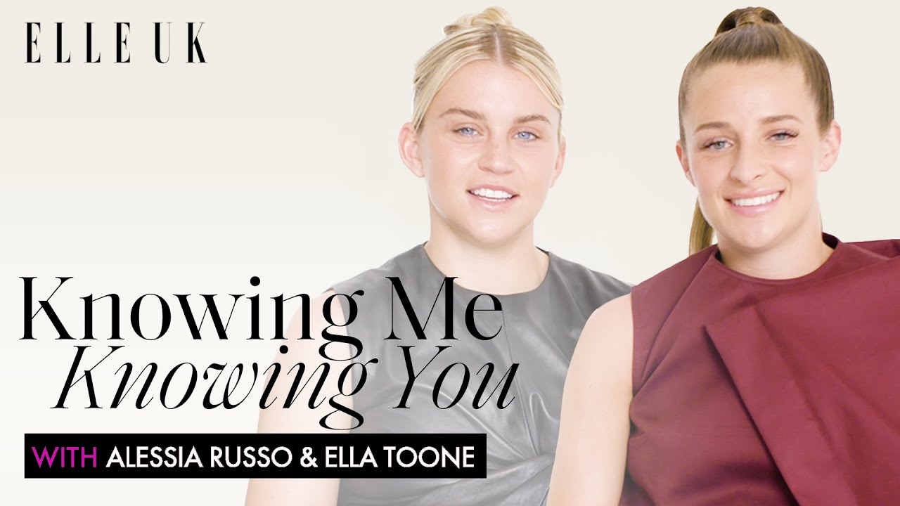 Lionesses Ella Toone And Alessia Russo Play 'Knowing Me Knowing You' About Their Teammates | ELLE UK