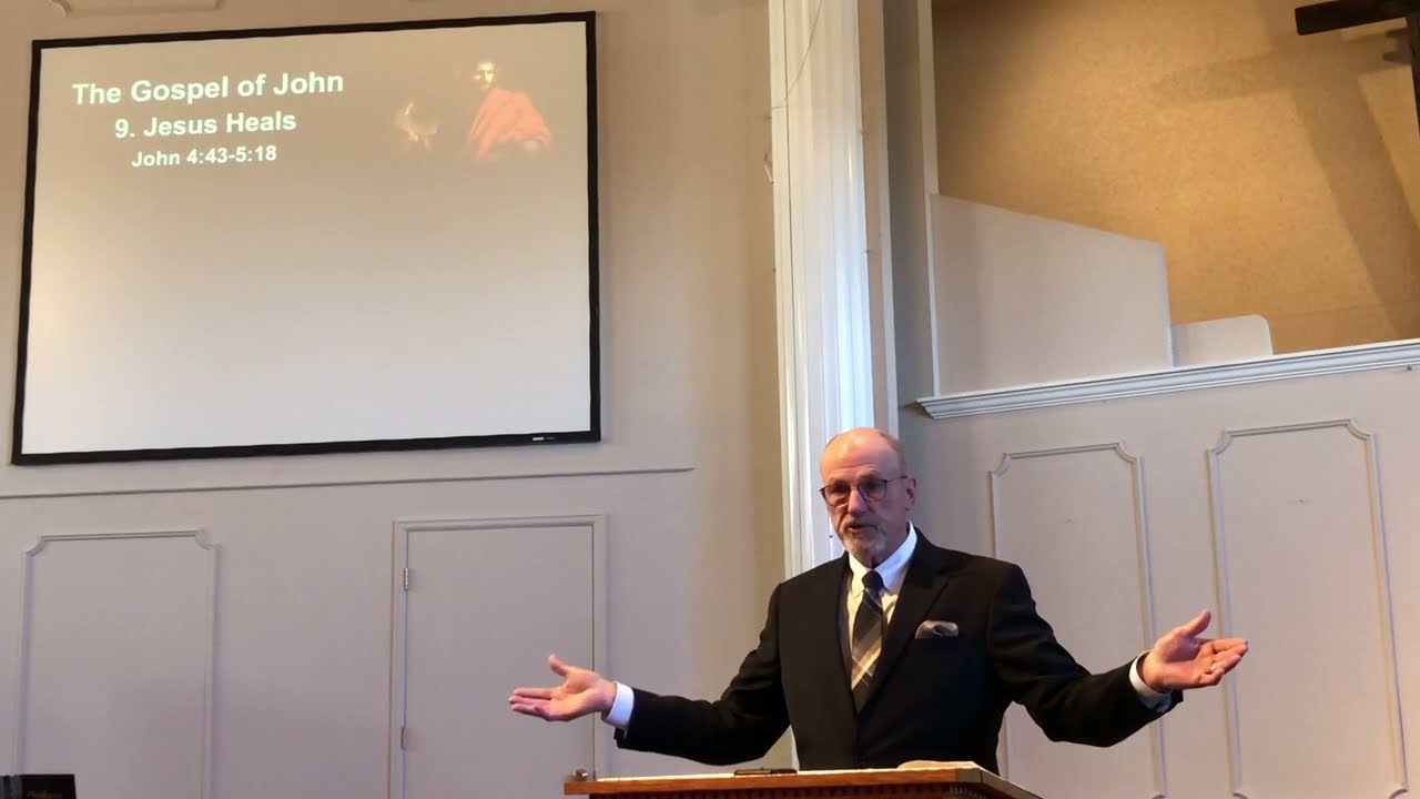9. The Gospel of John - Jesus' Healing Power - 3/15/26