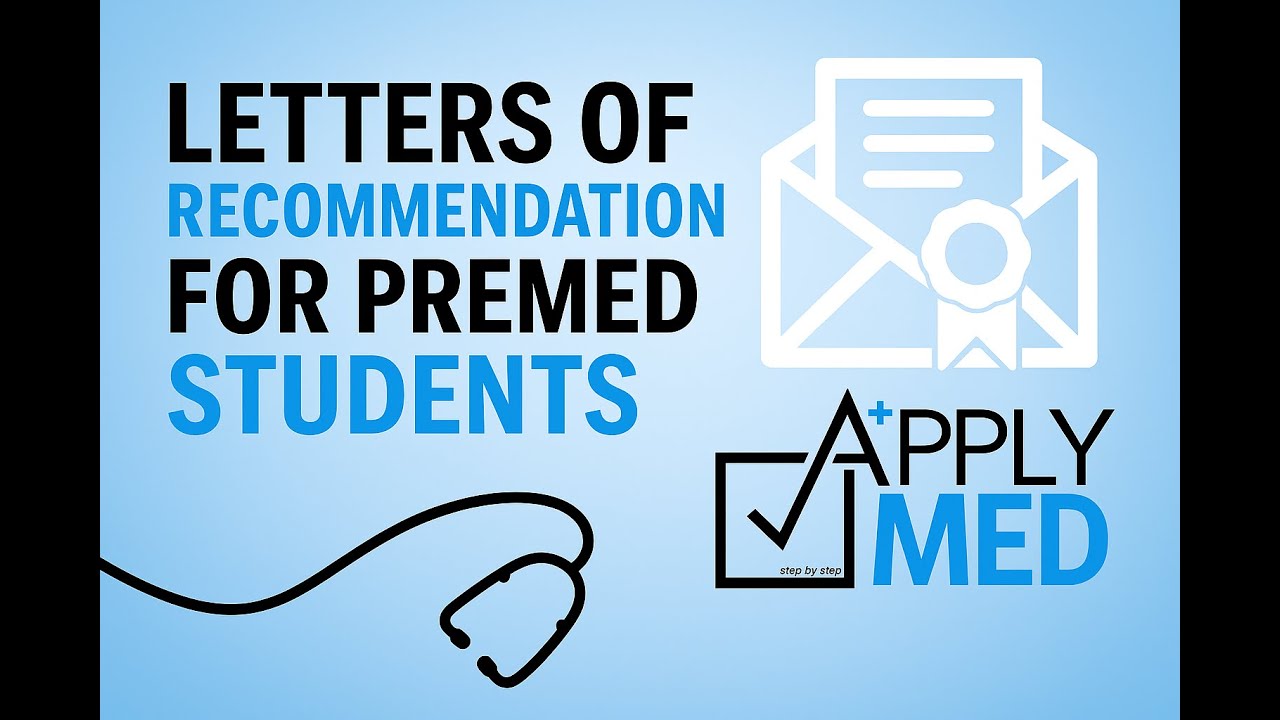 How to Receive and Submit Letters of Recommendation for Medical School
