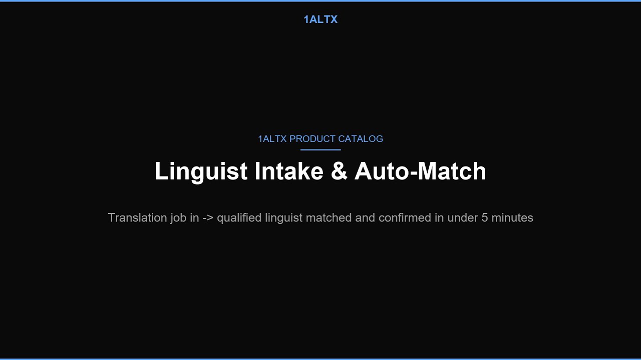 Linguist Intake & Auto-Match | Automation Demo | 1AltX
