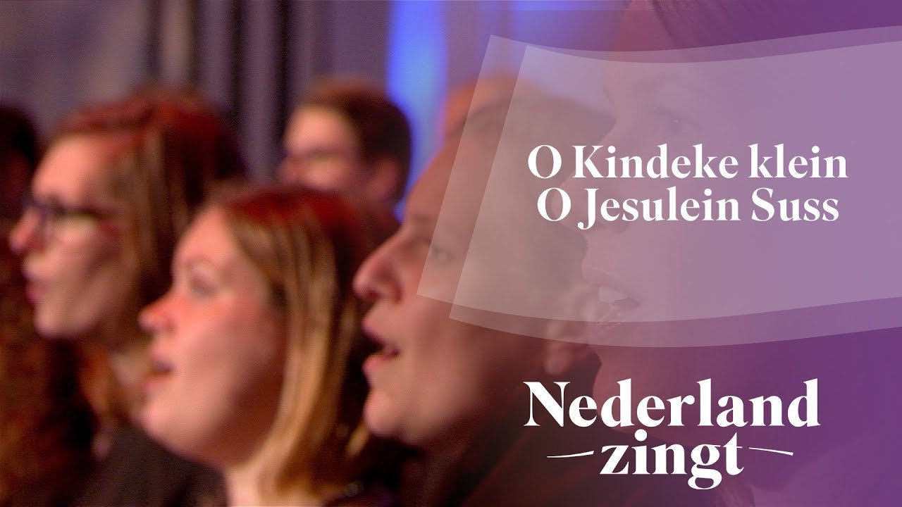 O Kindeke klein Jesulein Suss - Nederland Zingt