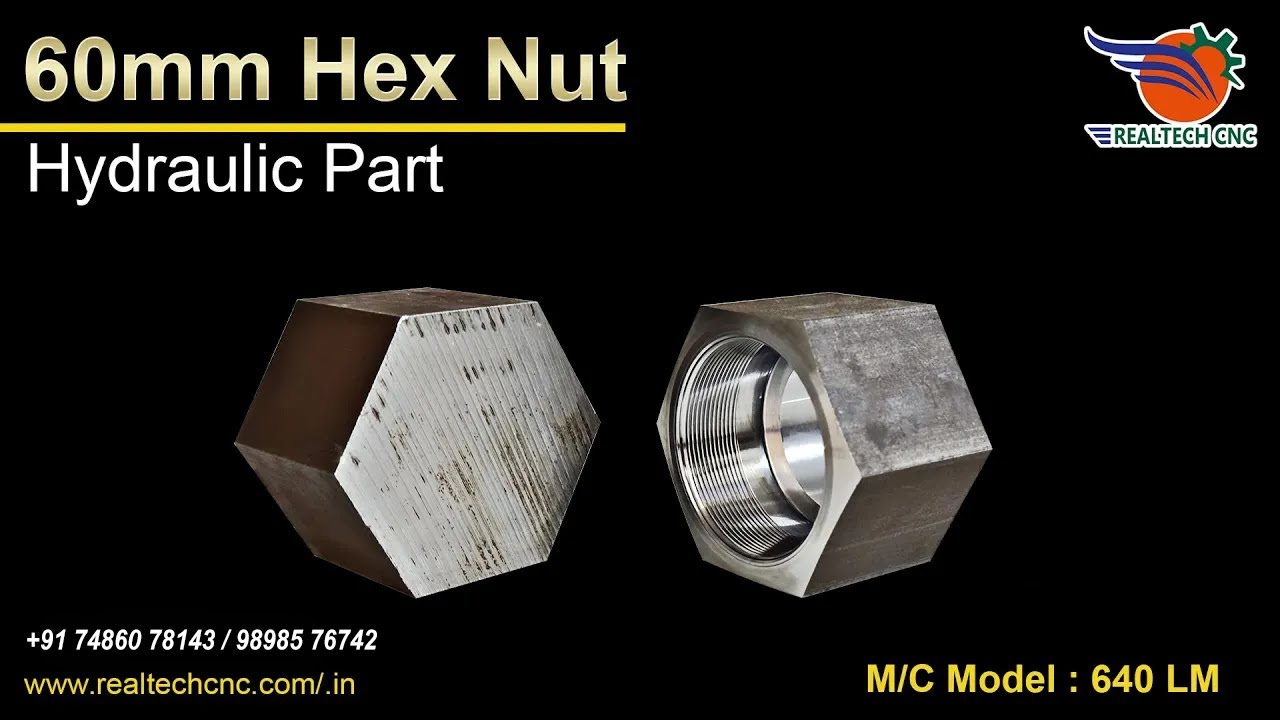 Hex Nut - 60mm 640 LM | RealTech CNC Machine VD-245