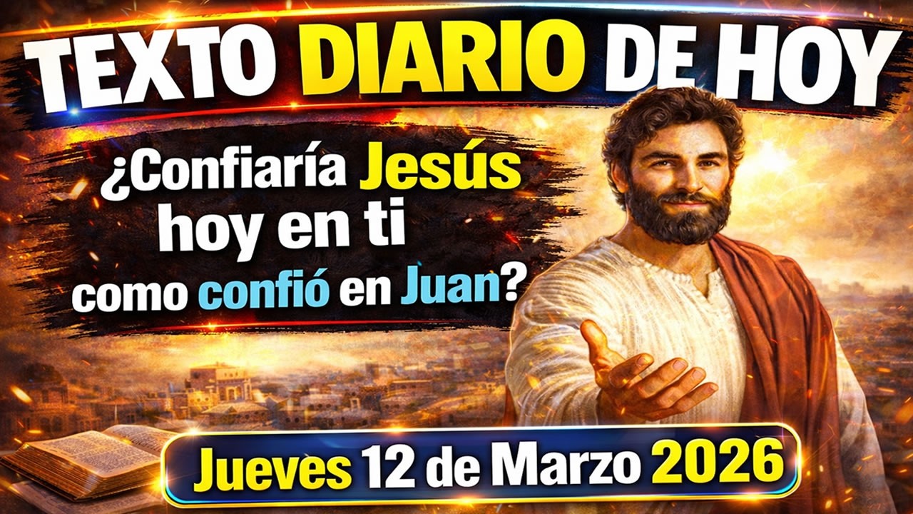 JW Texto Diario Para Hoy | Examinando las Escrituras Diariamente - JUEVES 11 de Marzo 2026