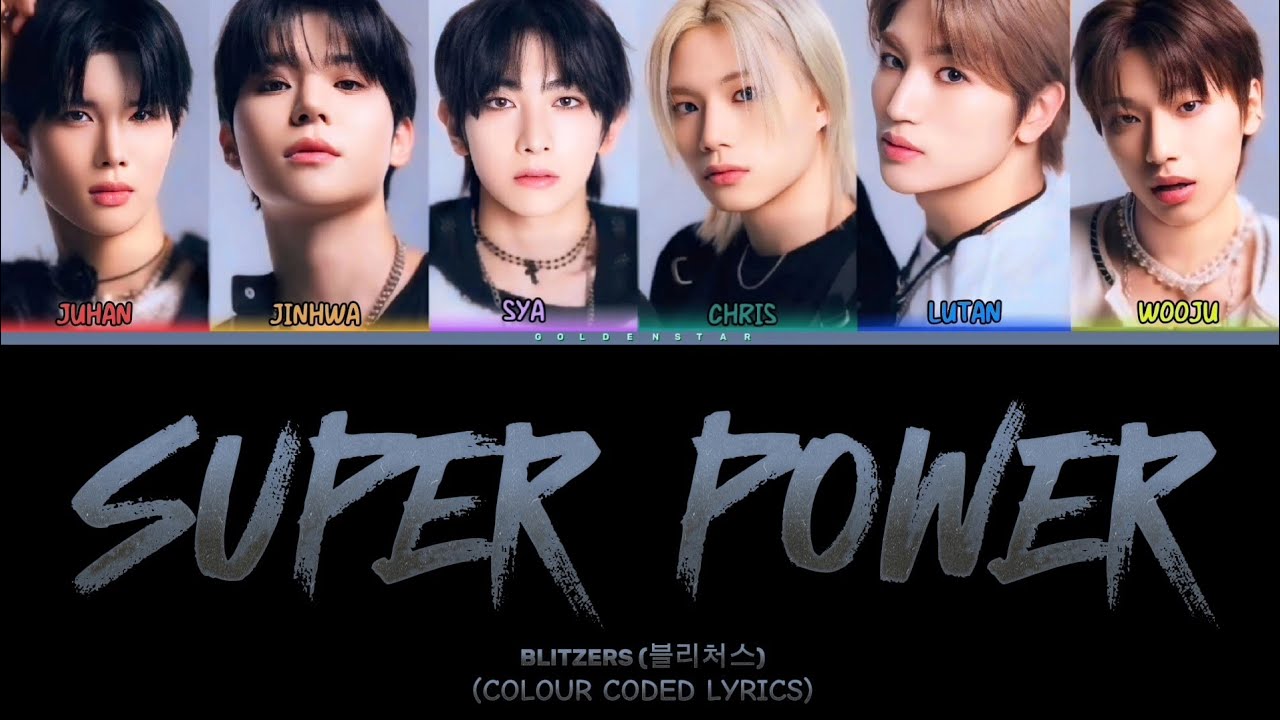 BLITZERS "SUPERPOWER" Lyrics (COLOUR CODED LYRICS)