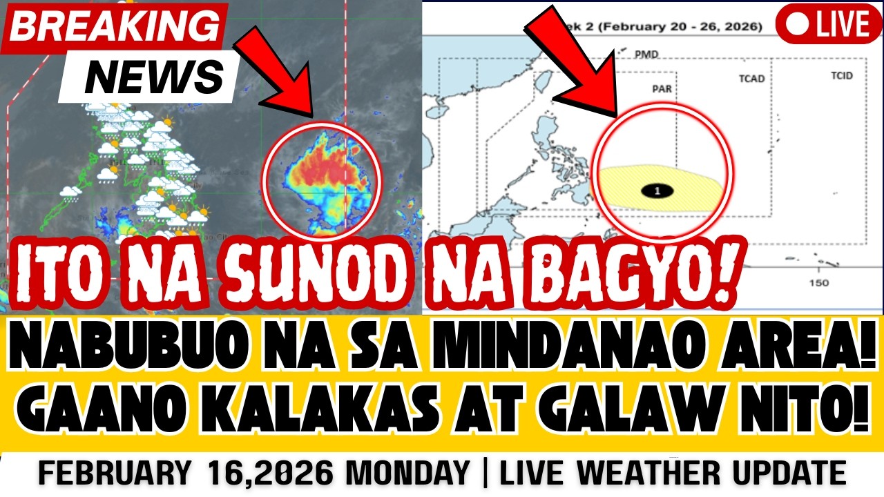 FEBRUARY 16,2026 MONDAY| MAY BAGONG BAGYONG PAPASOK SA SUNOD NA LINGO! LAKAS AT DIREKSYON ALAMIN!.