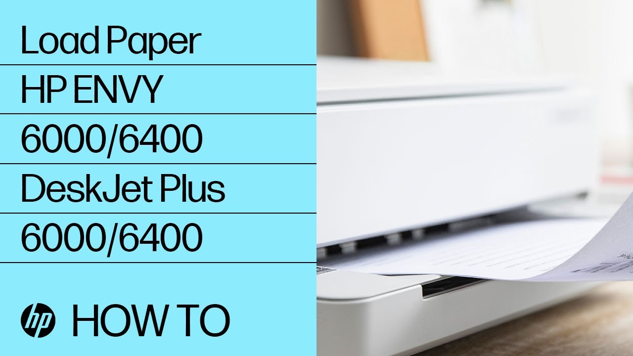Load Paper | HP ENVY 6000, Pro 6400, DeskJet Plus Ink Advantage 6000/6400 Printers | HP Support