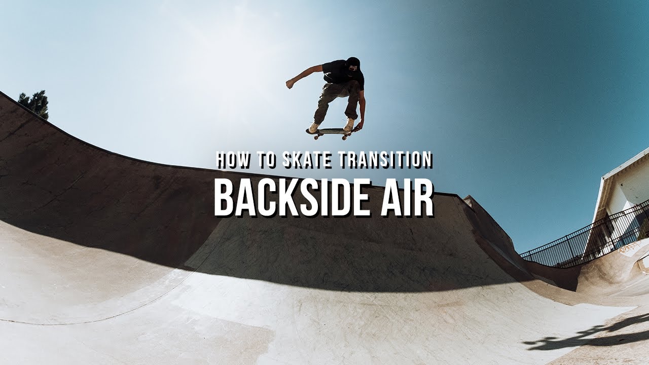 How To Backside Air: My Perspective EPISODE 8